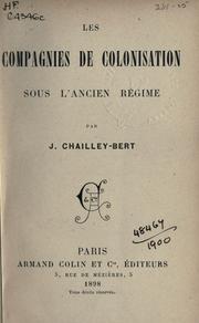 Cover of: Les Campagnies de colonisation sous l'ancien régime by Joseph Chailley-Bert