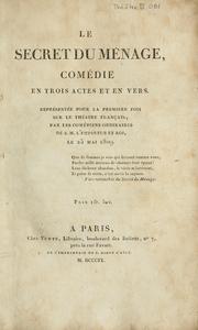 Cover of: Le secret du ménage: comédie en trois actes et en vers