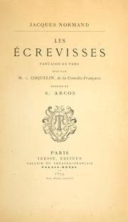 Cover of: écrevisses: fantaisie en vers [par] Jacques Normand.  Dite par C. Coquelin, de la Comédie-Française.  Dessins de S. Acros.