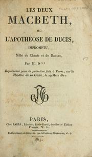 Cover of: Les Deux Macbeth, ou, L'apothéose de Ducis: impromptu, mêlé de chants et de danses