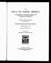 Cover of: The silva of North America: a description of the trees which grow naturally in North America exclusive of Mexico