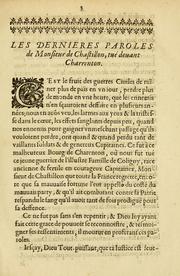 Les dernieres paroles de monsievr de Chastillon, tué à Charenton le lundy huictiéme fevrier 1649