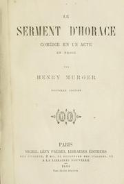 Cover of: Le serment d'Horace, comédie en un acte en prose. by Henri Murger