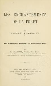 Cover of: enchantements de la forêt.: With grammatical, historical, and geographical notes by H. Lallemand.