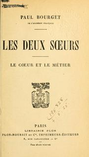 Cover of: Les deux soeurs. by Paul Bourget