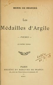 Cover of: Les médailles d'argilé by Henri de Régnier