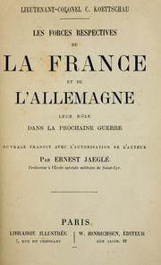 Cover of: Les forces respectives de la France et de l'Allemagne by C. Koettschau