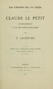 Cover of: Les libertinius du 17e siecle. claude le petit by Lachèvre, Frédéric