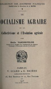 Cover of: Le socialisme agraire: ou, Le collectivisme et l'évolution agricole.