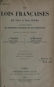 Cover of: Les lois française de 1815 à nos jours: accompagnées des documents politiques les plus importants.