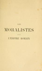 Cover of: Les moralistes sous l'empire romain: philosophes et poètes