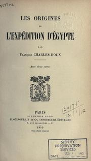 Cover of: Les origines de l'expédition d'Égypte. by François Charles-Roux