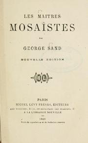 Cover of: Les maîtres mosastes by George Sand