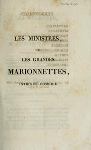 Cover of: Les ministres, ou, Les grandes marionnettes by Léonard Gallois