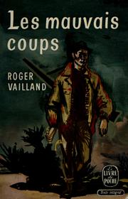 Cover of: Les mauvais coups. by Roger Vailland