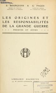 Cover of: origines et les responsabilités de la Grande guerre: preuves et aveux