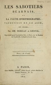 Cover of: Les sabotiers béarnais, ou, La faute d'orthographe: vaudeville en un acte, en prose