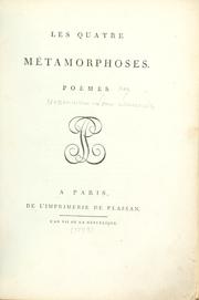 Cover of: Les quatre métamorphoses: poèmes.