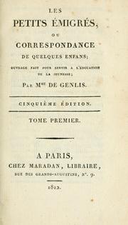 Cover of: Les petits émigrés by Stéphanie Félicité, comtesse de Genlis