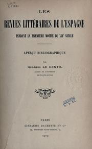 Cover of: Les revues littéraires de l'Espagne pendant la première moitié du XIXe siècle: aperçu bibliographique