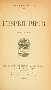 Cover of: L' esprit impur, roman. by Gilbert de Voisins, Auguste comte