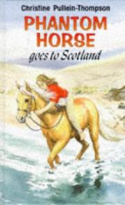 Cover of: Phantom Horse Goes to Scotland (Phantom Horse)