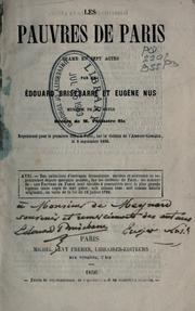 Cover of: Les pauvres de Paris, drame en sept actes par MM. Edouard Brisebarre et Eugène Nus.: Représenté pour la première fois, à Paris, sur le théatre de l'Ambigu-Comique, le 5 septembre 1856.