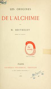 Cover of: Les origines de l'alchimie by M. Berthelot