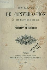 Cover of: Les salons de conversation au dix-huitième siècle. by F. Feuillet de Conches