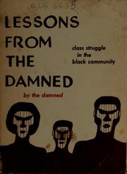 Cover of: Lessons from the damned: class struggle in the Black community