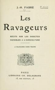 Cover of: Les ravageurs, récits sur les insectes nuisibles à l'agriculture by Jean-Henri Fabre