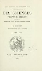 Cover of: Les sciences pendant la terreur: d'après les documents du temps et les pièces des archives nationales
