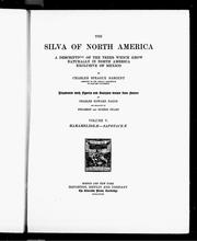 Cover of: The silva of North America: a description of the trees which grow naturally in North America exclusive of Mexico