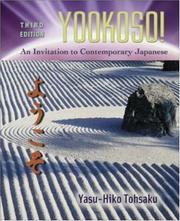 Cover of: Yookoso! Invitation to Contemporary Japanese Student Edition with Online Learning Center Bind-In Card