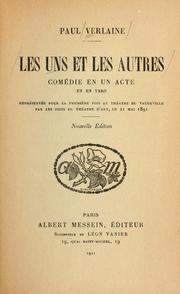 Cover of: Les  uns et les autres: comédie en un acte et en vers
