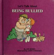 Cover of: Let's talk about being bullied
