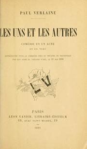 Cover of: Les  uns et les autres: comédie en un acte et en vers.