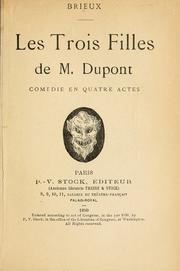 Cover of: Les trois filles de M. Dupont: comédie en quatre actes.