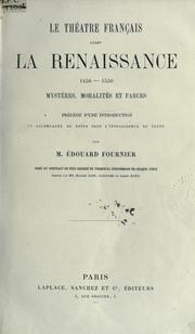 Le théatre français avant la Renaissance, 1450-1550 by Edouard Fournier