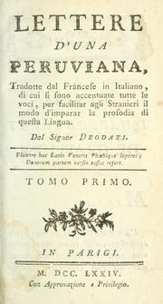 Cover of: Lettere d'una peruviana: tradotte dal francese in italiano, di cui si sono accentuate tutte le voci, per facilitar agli stranieri il modo d'imparar la prosodia di questa lingua