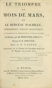 Cover of: Le triomphe du mois de mars, ou, Le berceau d'Achille: opéra-ballet, tableau allégorique