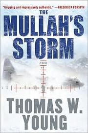 The mullah's storm by Thomas W. Young