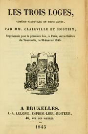Cover of: Les trois loges, comédie-vaudeville en trois actes. by Clairville M.