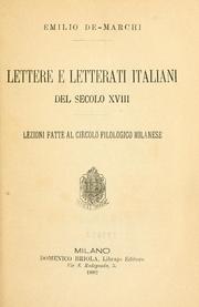 Cover of: Lettere e letterati italiani del secolo 18: lezioni fatte al circolo filologico milanese.