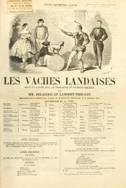 Cover of: vaches landaises: revue de l'année 1857, en trois actes et plusieurs tableaux