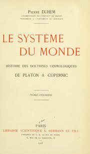 Cover of: système du monde: histoire des doctrines cosmologiques de Platon à Copernic.