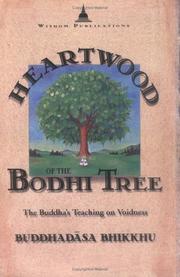 Cover of: Heartwood of the Bodhi Tree: the Buddha's teaching on voidness