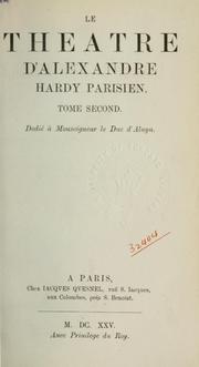 Cover of: theatre: erster neudruck der Dramen von Pierre Corneille's unmittelbarem Vorläufer nach den Exemplaren der Dresdener, Münchener und der Wolfenbütteler Bibliothek