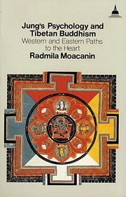 Jung's psychology and Tibetan Buddhism by Radmila Moacanin