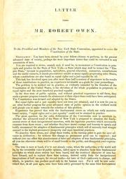 Cover of: Letter from Mr. Robert Owen.: To the president and members of the New York State Convention, appointed to revise the constitution of the state.